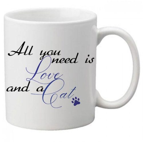Mug all you need is love and a cat